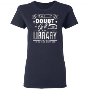 when in doubt go to the library hermione granger t shirts long sleeve hoodies 13