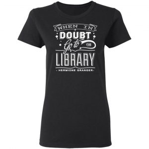 when in doubt go to the library hermione granger t shirts long sleeve hoodies 6