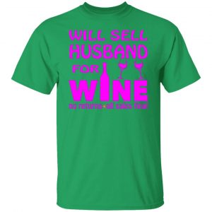 will sell husband for wine t shirts hoodies long sleeve 10