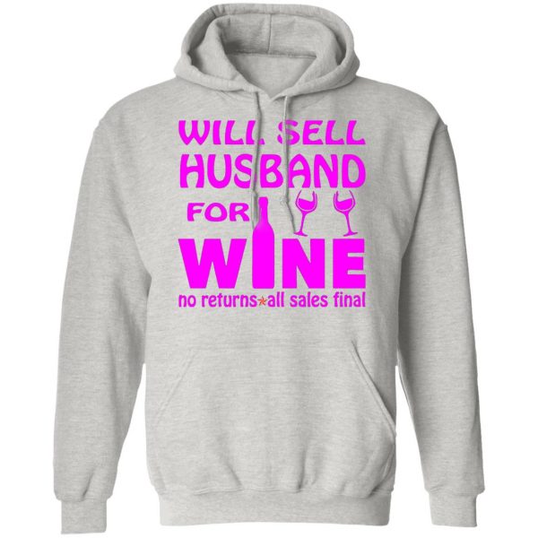 will sell husband for wine t shirts hoodies long sleeve 2