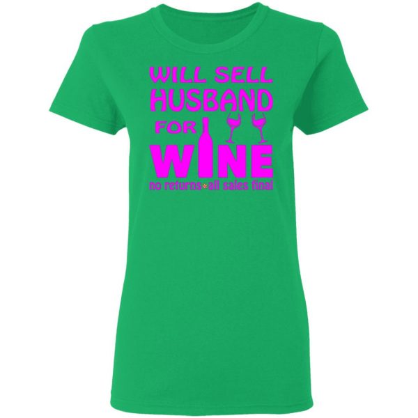 will sell husband for wine t shirts hoodies long sleeve 4