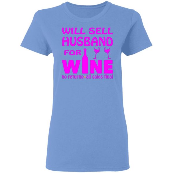 will sell husband for wine t shirts hoodies long sleeve 6