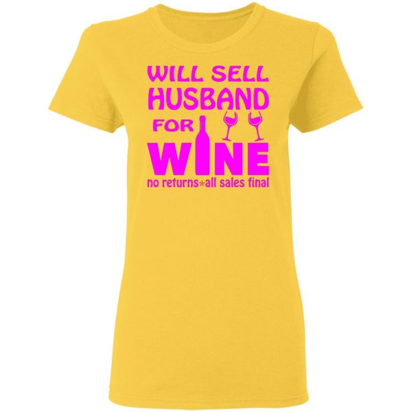 will sell husband for wine t shirts hoodies long sleeve 7