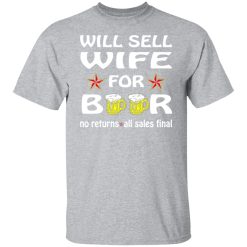 will sell wife for beer v2 t shirts long sleeve hoodies 13