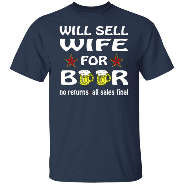 will sell wife for beer v2 t shirts long sleeve hoodies 9