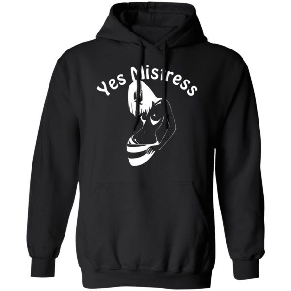 yes mistress t shirts long sleeve hoodies 3