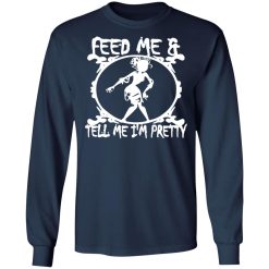 zombie chick feed me tell me im pretty t shirts long sleeve hoodies 10