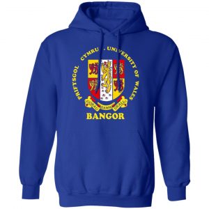 bangor prifysgol cymru university of wales t shirts long sleeve hoodies 10