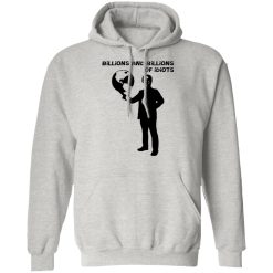 billions and billions of idiots t shirts hoodies long sleeve 7