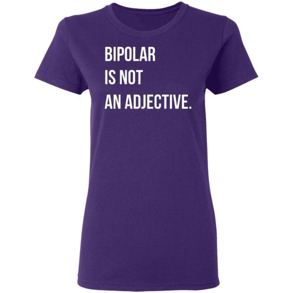 bipolar is not an adjective t shirts long sleeve hoodies 4