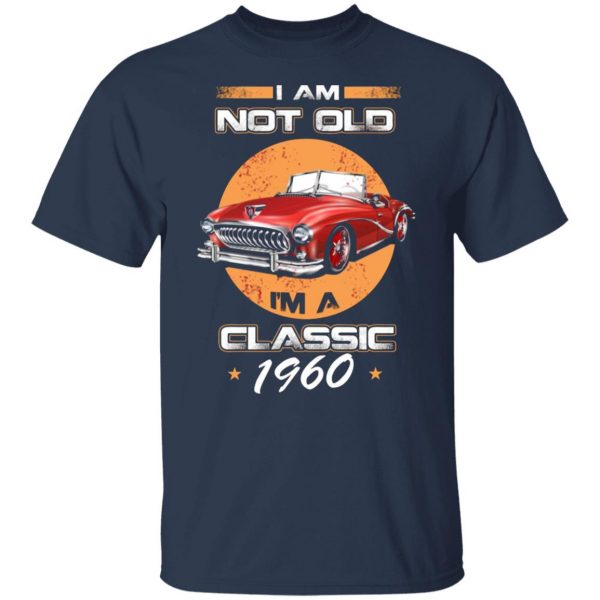 car im not old im a classic 1960 t shirts long sleeve hoodies 10