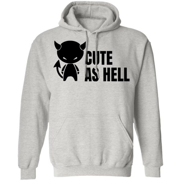 cute as hell t shirts hoodies long sleeve 2