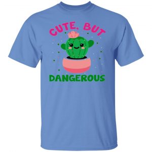 cute but dangerous t shirts hoodies long sleeve