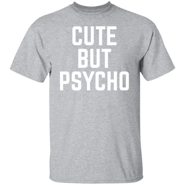 cute but psycho t shirts long sleeve hoodies 10