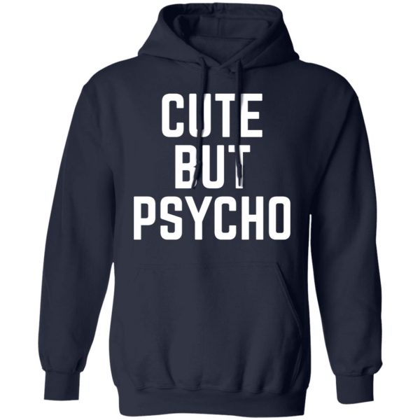 cute but psycho t shirts long sleeve hoodies 7