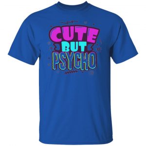 cute but psycho v2 t shirts hoodies long sleeve 12