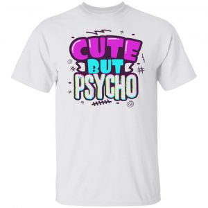 cute but psycho v2 t shirts hoodies long sleeve 5