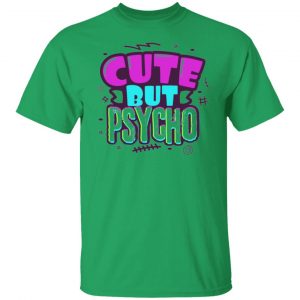 cute but psycho v2 t shirts hoodies long sleeve 6