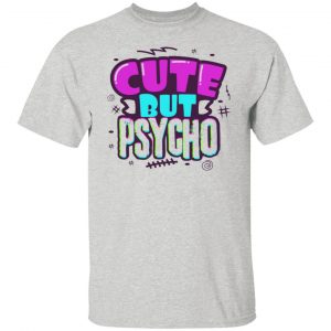 cute but psycho v2 t shirts hoodies long sleeve 7