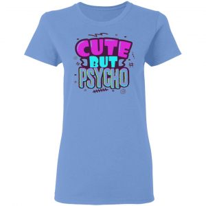 cute but psycho v2 t shirts hoodies long sleeve 8