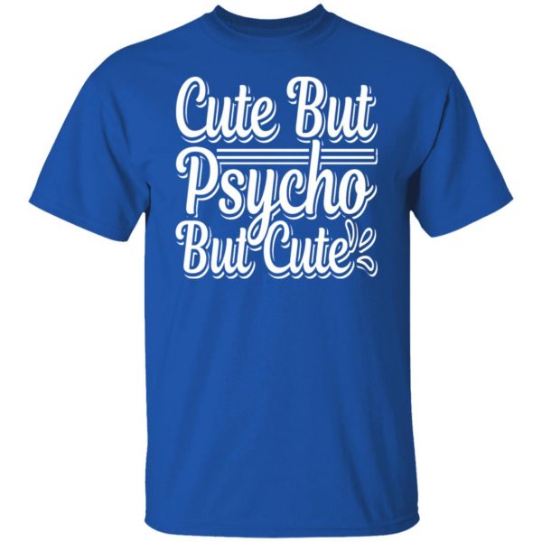 cute but psyco but cute t shirts long sleeve hoodies 11