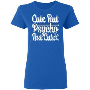 cute but psyco but cute t shirts long sleeve hoodies