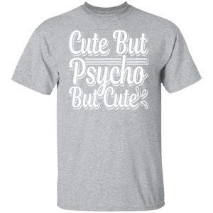 cute but psyco but cute t shirts long sleeve hoodies 9