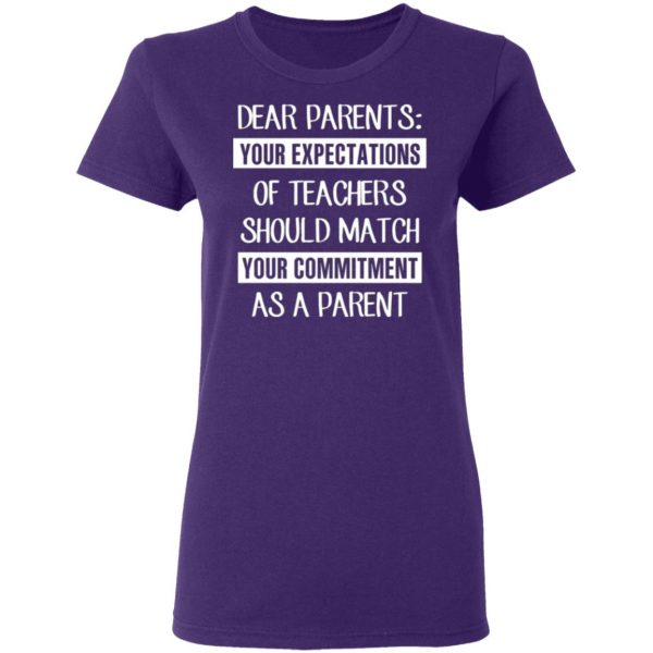 dear parents your expectations of teachers should match your commitment as a parent t shirts long sleeve hoodies 11