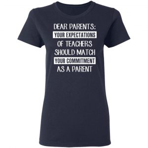 dear parents your expectations of teachers should match your commitment as a parent t shirts long sleeve hoodies 2