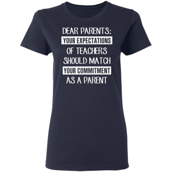 dear parents your expectations of teachers should match your commitment as a parent t shirts long sleeve hoodies 2