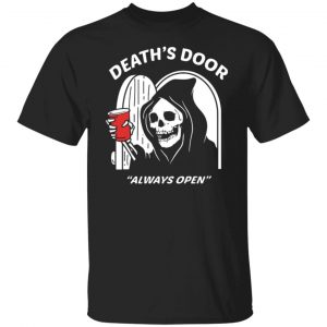 deaths door always open t shirts long sleeve hoodies 2