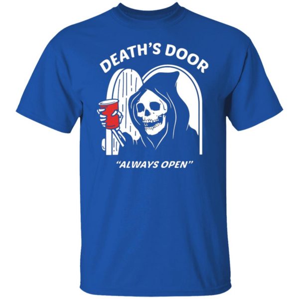 deaths door always open t shirts long sleeve hoodies 5