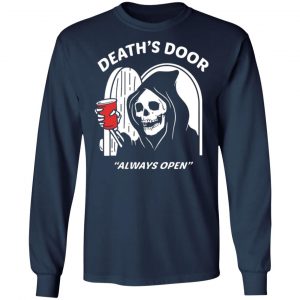 deaths door always open t shirts long sleeve hoodies 7