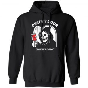 deaths door always open t shirts long sleeve hoodies 9
