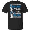 dr seuss i will drink bud light here or there i will drink bud light everywhere t shirts long sleeve hoodies 6