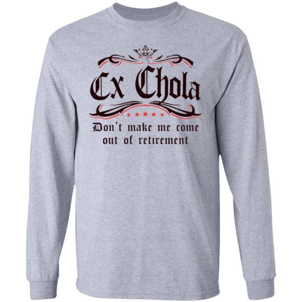 ex chola t shirts hoodies long sleeve 11