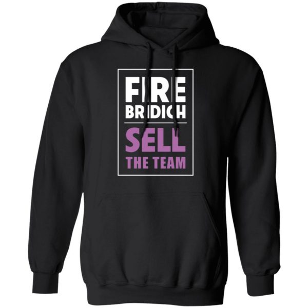 fire bridich sell the team t shirts long sleeve hoodies 7