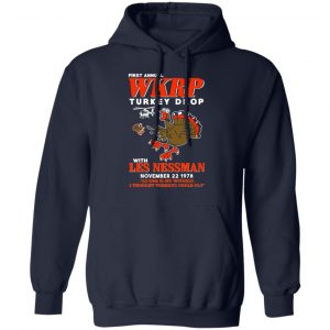 first annual wkrp turkey drop with les nessman t shirts long sleeve hoodies 11
