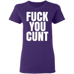 fuck you cunt t shirts long sleeve hoodies 5