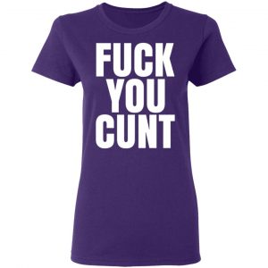 fuck you cunt t shirts long sleeve hoodies 5