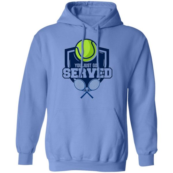 got served trendy tennis player gift idea t shirts hoodies long sleeve 10