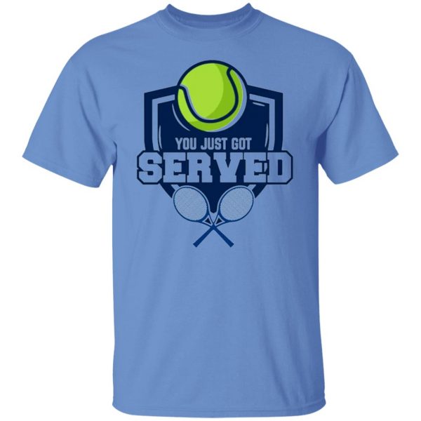 got served trendy tennis player gift idea t shirts hoodies long sleeve 3