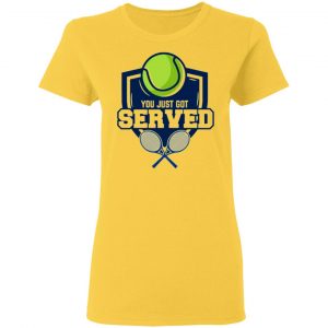 got served trendy tennis player gift idea t shirts hoodies long sleeve 8