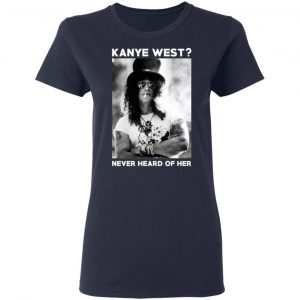 guns n roses kanye west never heard of her guns n roses t shirts long sleeve hoodies 11