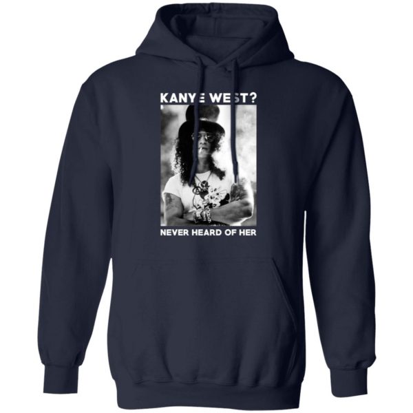 guns n roses kanye west never heard of her guns n roses t shirts long sleeve hoodies 13