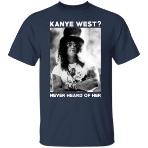 guns n roses kanye west never heard of her guns n roses t shirts long sleeve hoodies 3