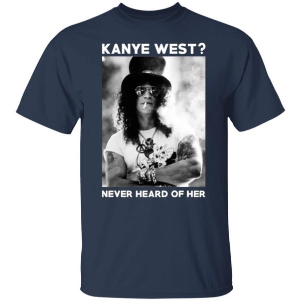 guns n roses kanye west never heard of her guns n roses t shirts long sleeve hoodies 3