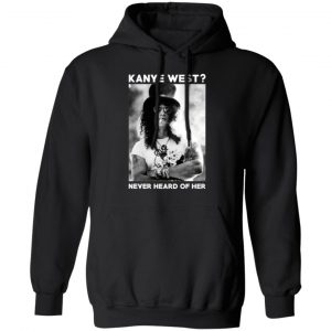 guns n roses kanye west never heard of her guns n roses t shirts long sleeve hoodies