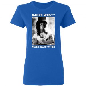 guns n roses kanye west never heard of her guns n roses t shirts long sleeve hoodies 7