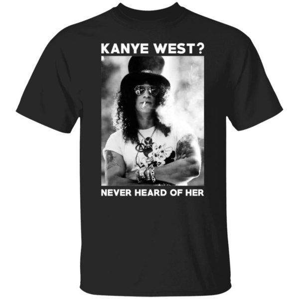 guns n roses kanye west never heard of her guns n roses t shirts long sleeve hoodies 8